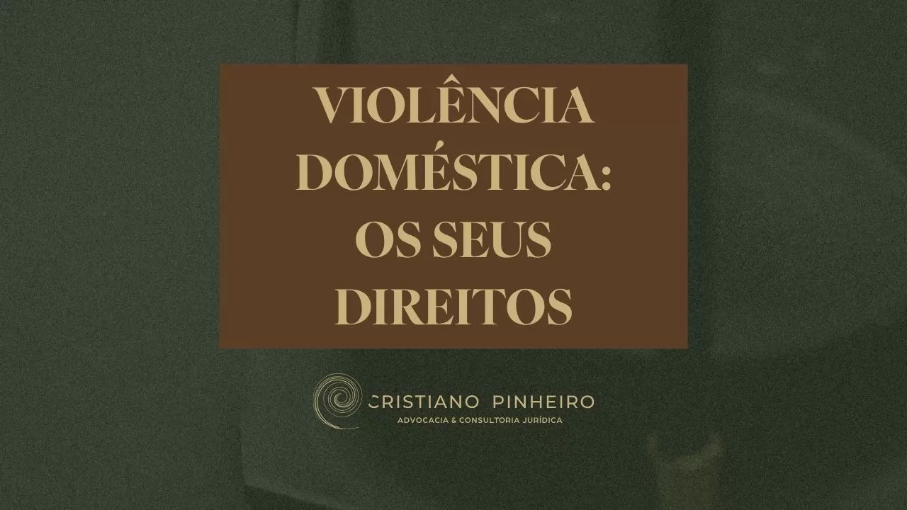 Violência Doméstica — Direitos da Vítima e Defesa do Arguido